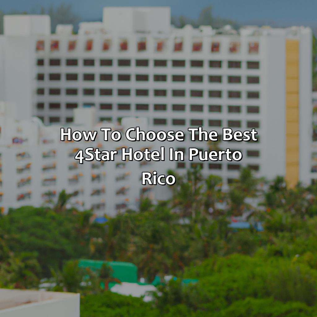 How to Choose the Best 4-Star Hotel in Puerto Rico-4 star hotels puerto rico, 