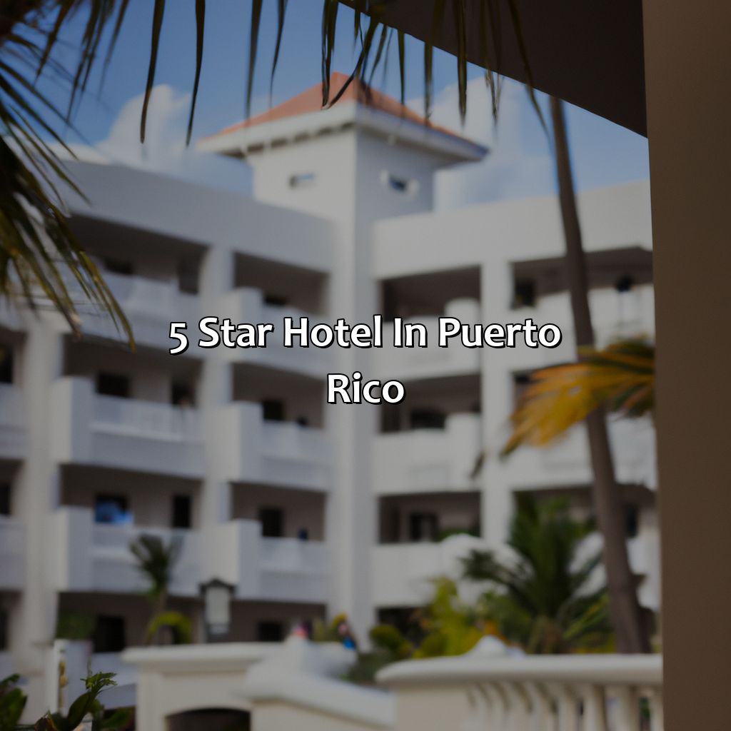 5 Star Hotel In Puerto Rico