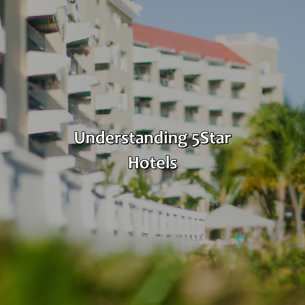 Understanding 5-star hotels-5 star hotel in puerto rico, 