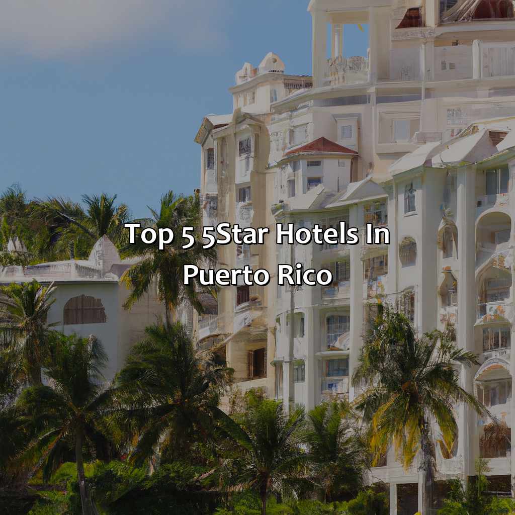 Top 5 5-Star Hotels in Puerto Rico-5 star hotels puerto rico, 
