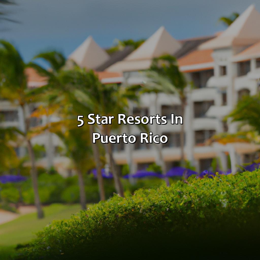 5 Star Resorts In Puerto Rico