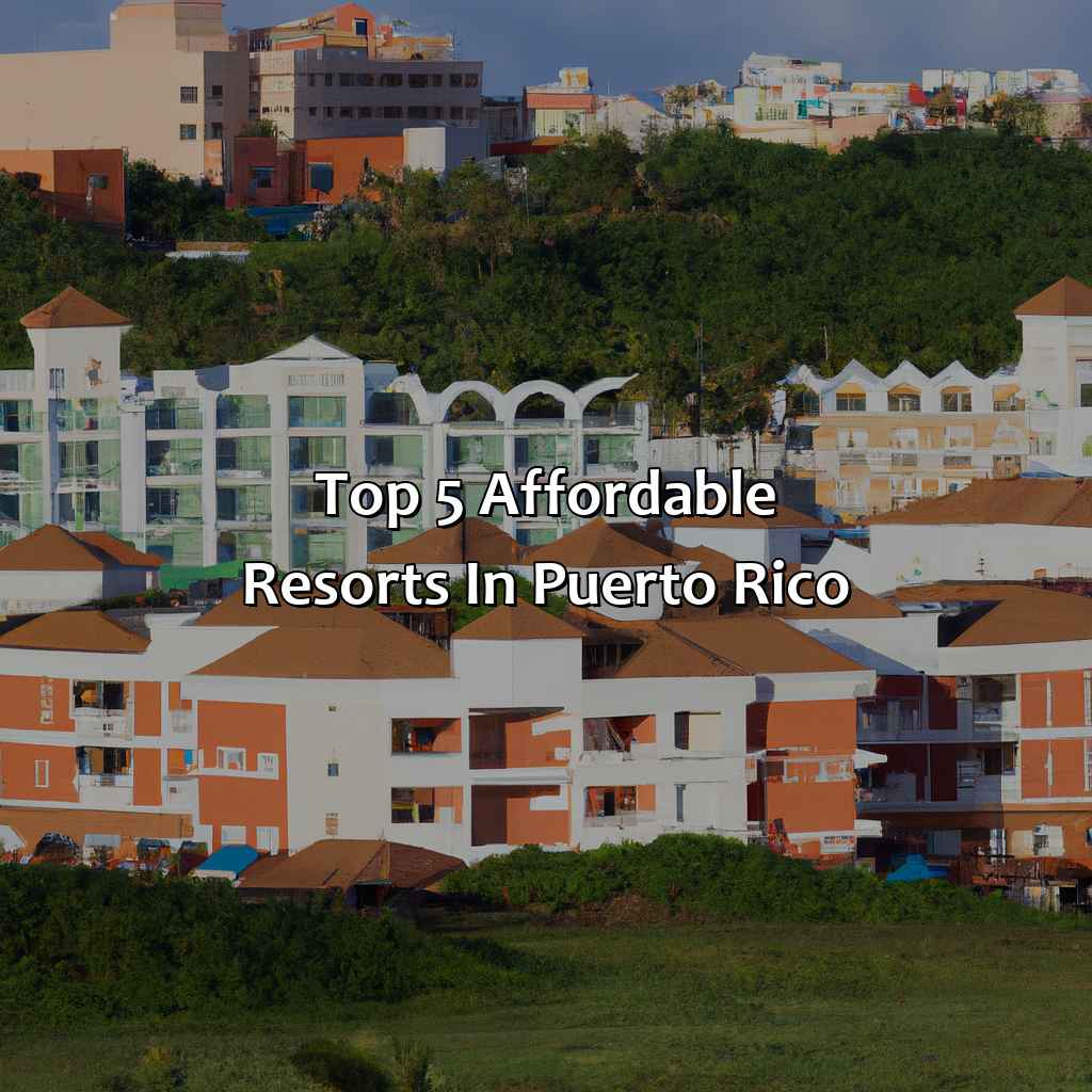 Top 5 affordable resorts in Puerto Rico-affordable puerto rico resorts, 