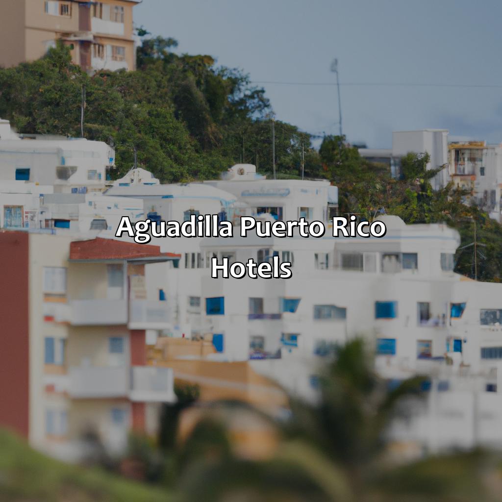 Aguadilla Puerto Rico Hotels