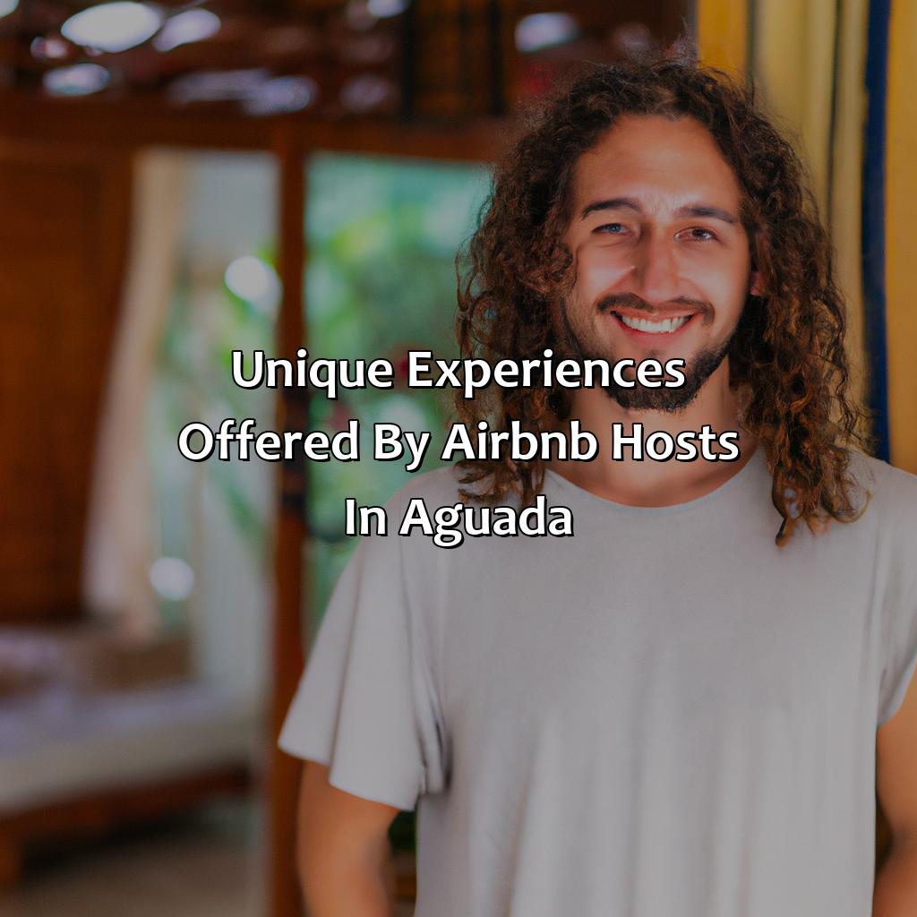 Unique experiences offered by Airbnb hosts in Aguada-airbnb aguada puerto rico, 