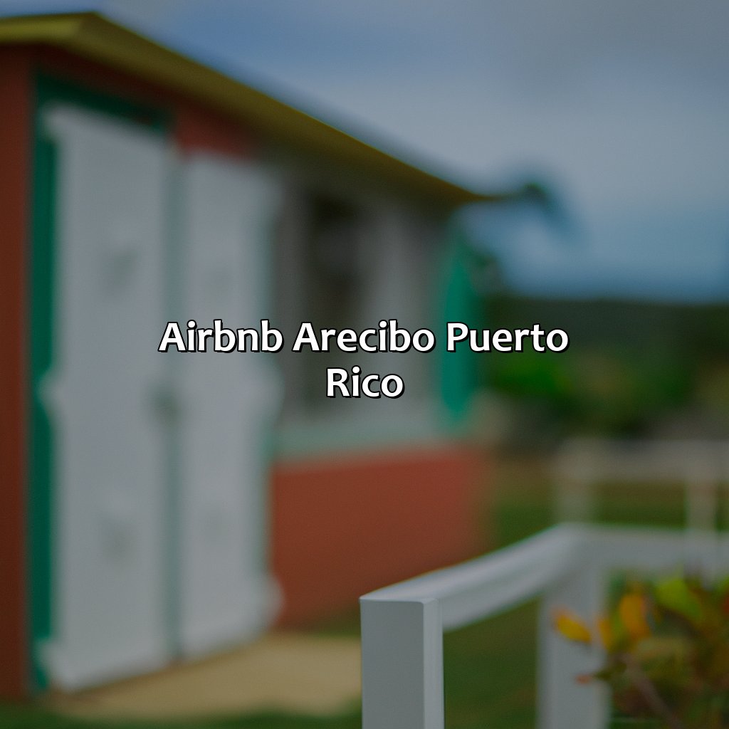 Airbnb Arecibo Puerto Rico