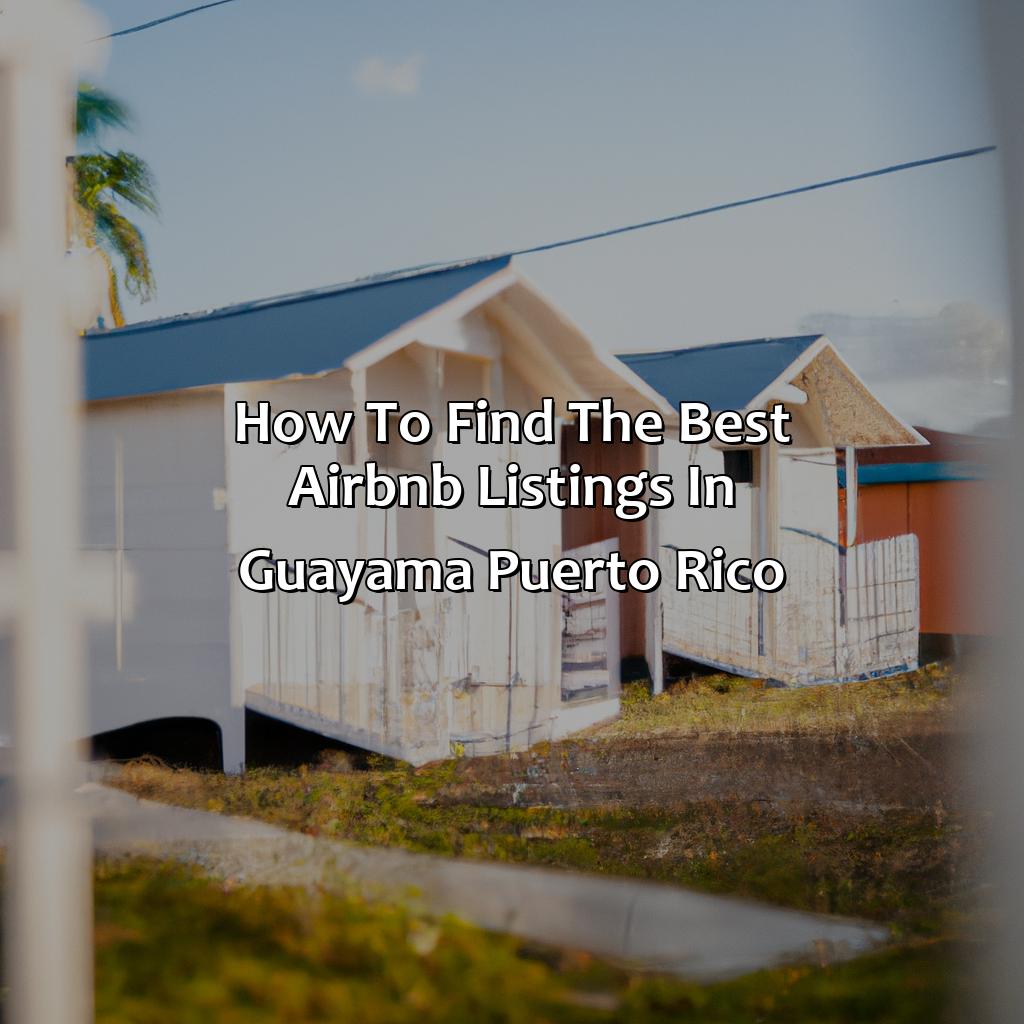 How to Find the Best Airbnb Listings in Guayama Puerto Rico-airbnb guayama puerto rico, 