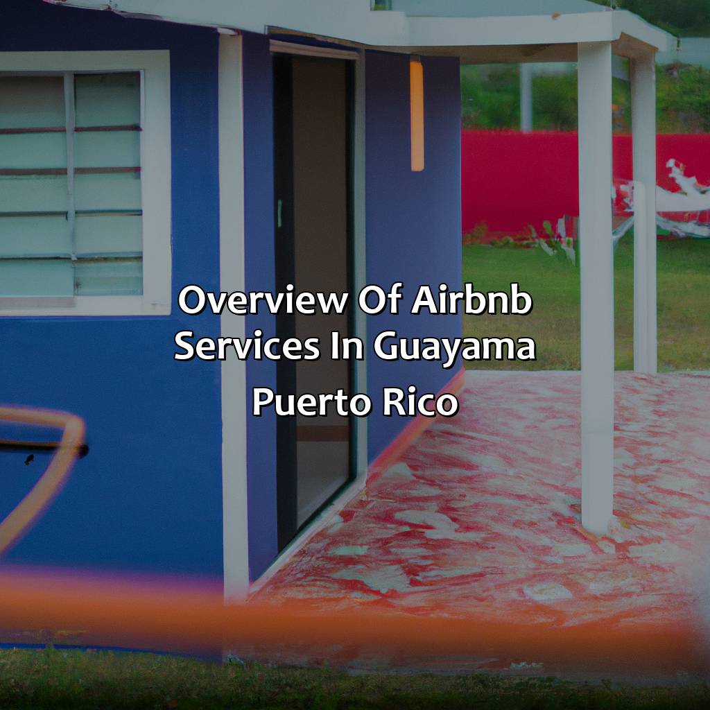 Overview of Airbnb Services in Guayama Puerto Rico-airbnb guayama puerto rico, 