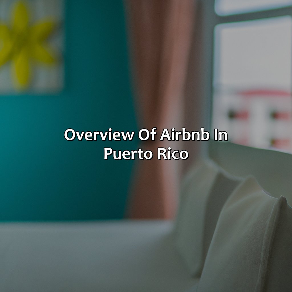 Overview of Airbnb in Puerto Rico-airbnb in puerto rico san juan, 