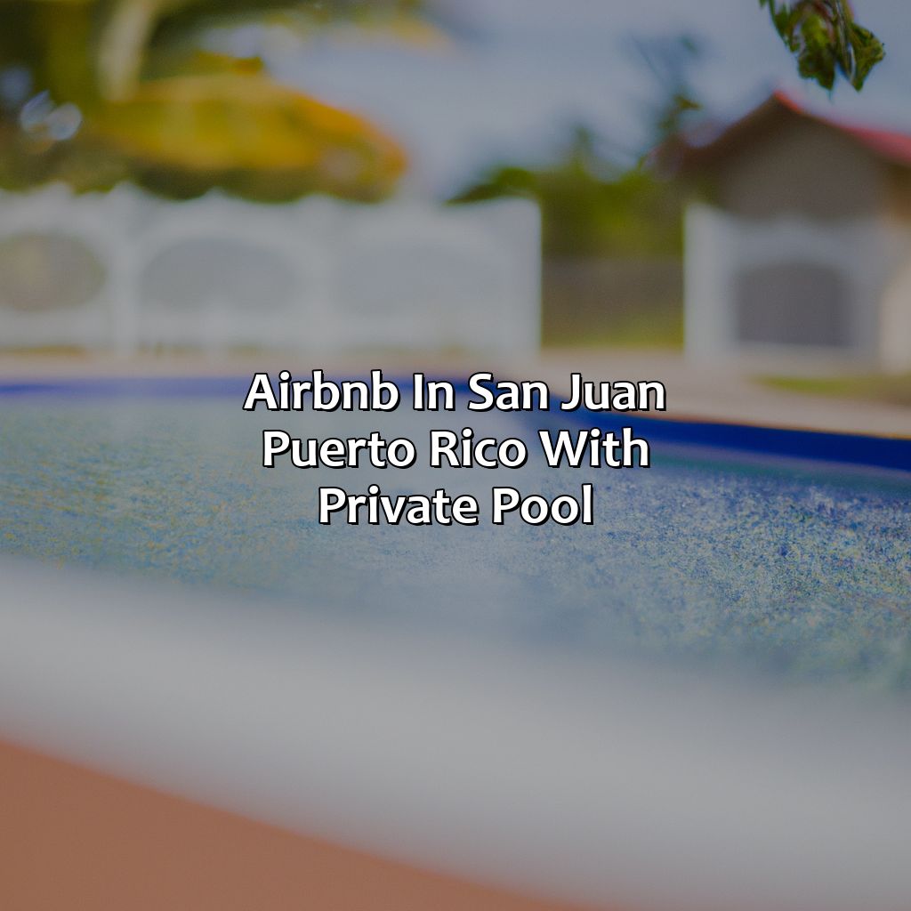 Airbnb In San Juan Puerto Rico With Private Pool