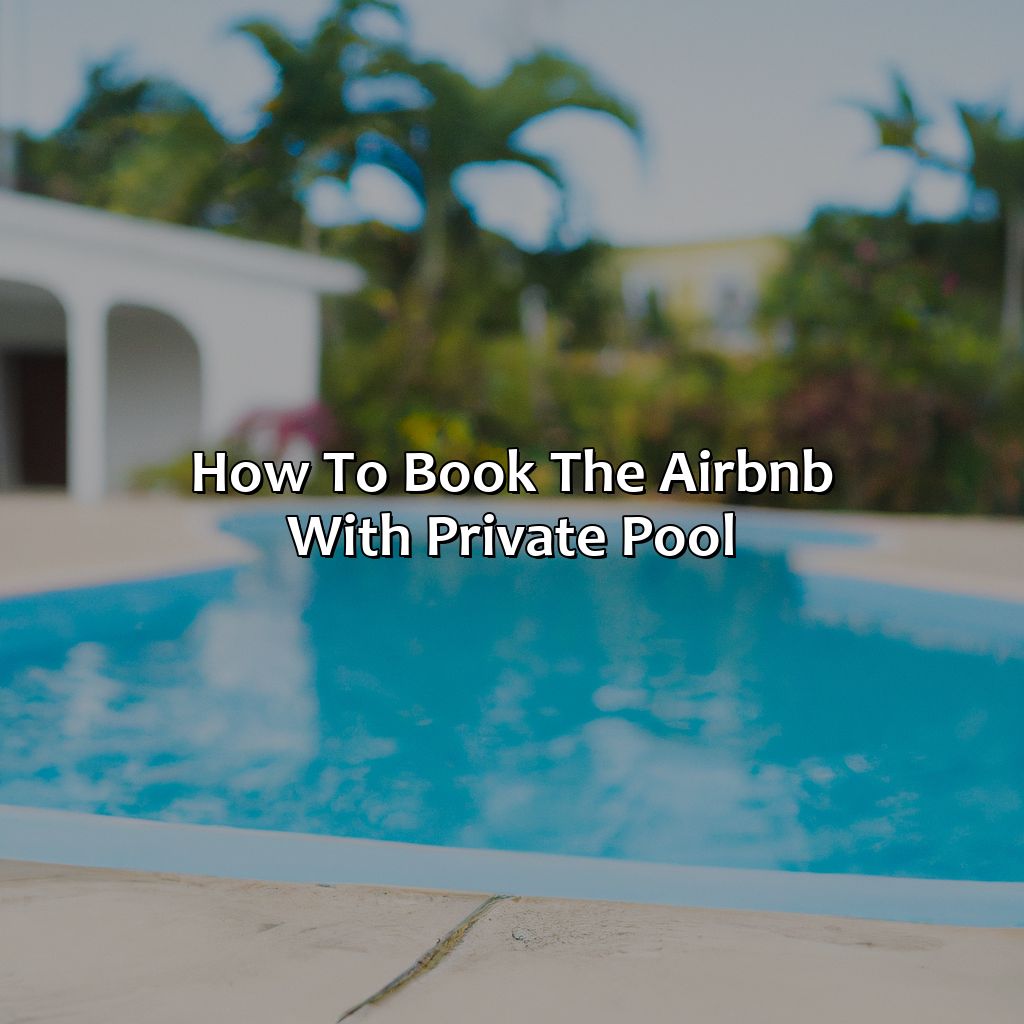 How to Book the Airbnb with Private Pool-airbnb in san juan puerto rico with private pool, 