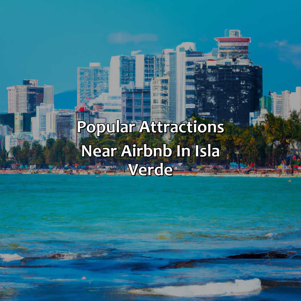 Popular attractions near Airbnb in Isla Verde-airbnb isla verde puerto rico, 