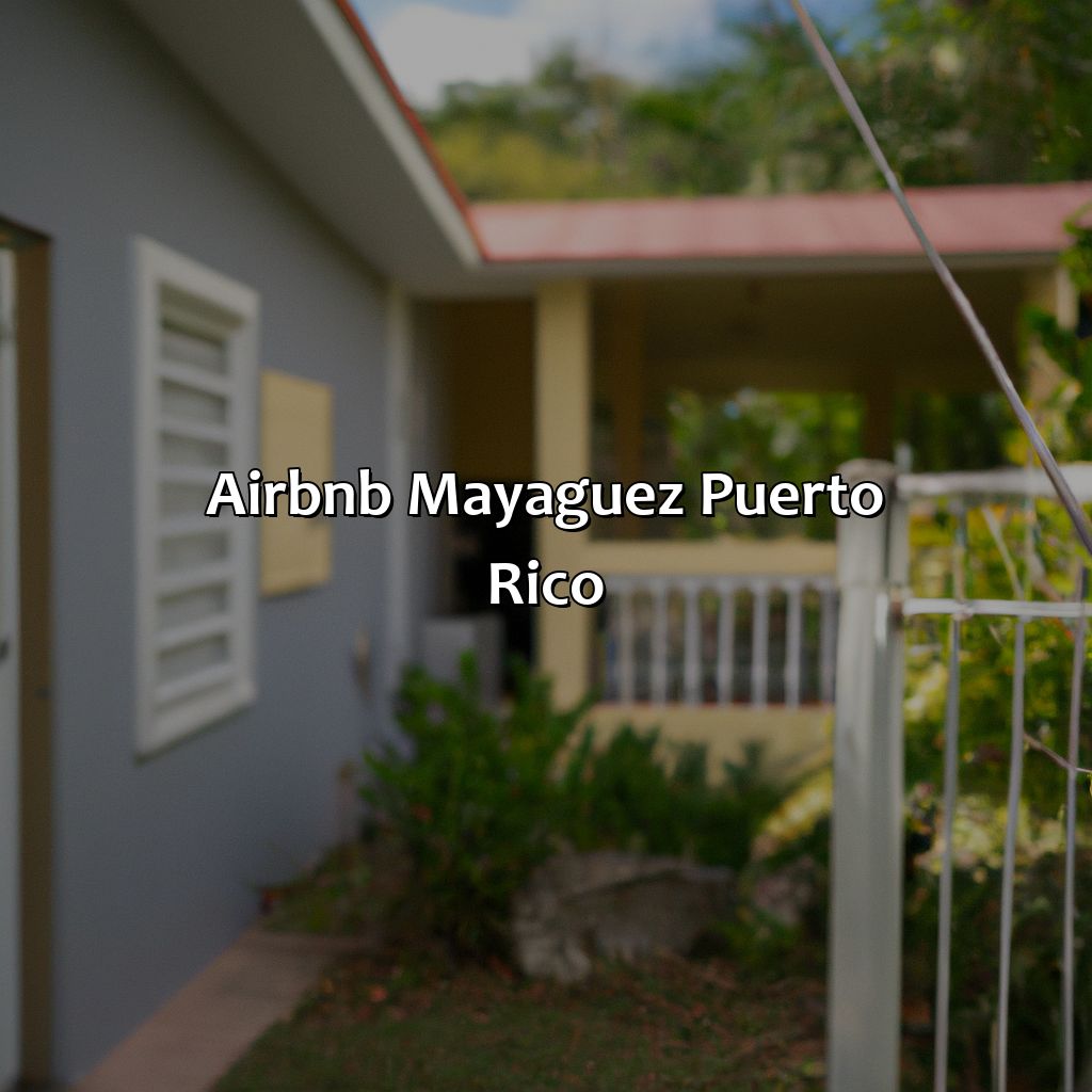 Airbnb Mayaguez Puerto Rico