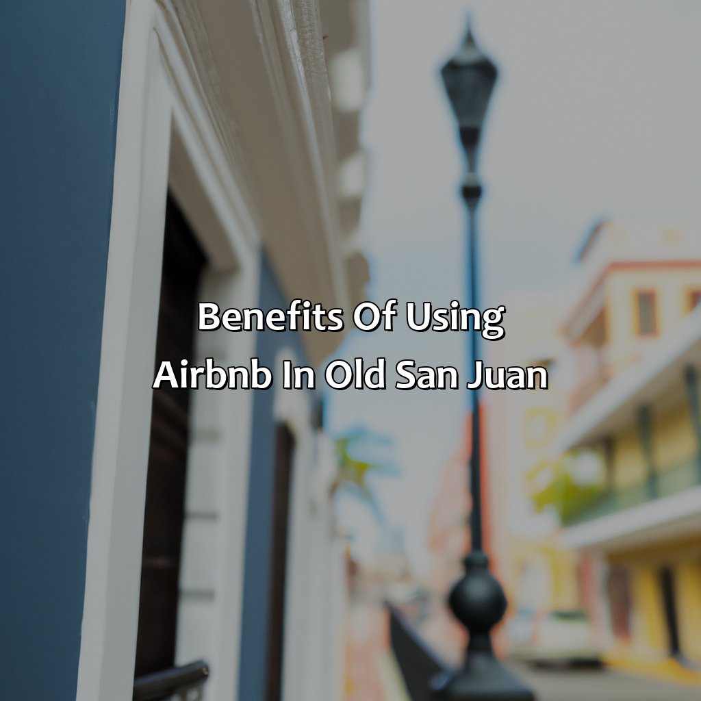 Benefits of Using Airbnb in Old San Juan-airbnb old san juan puerto rico, 