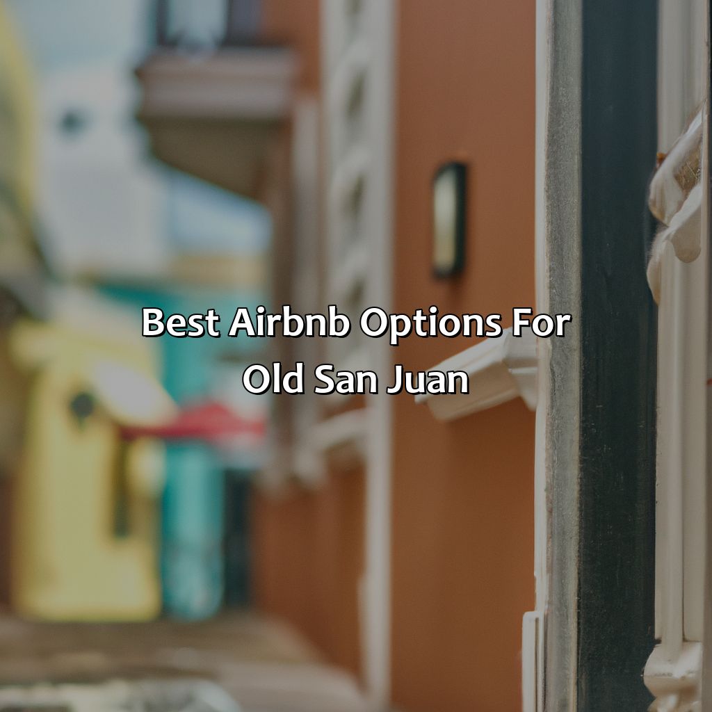 Best Airbnb Options for Old San Juan-airbnb old san juan puerto rico, 
