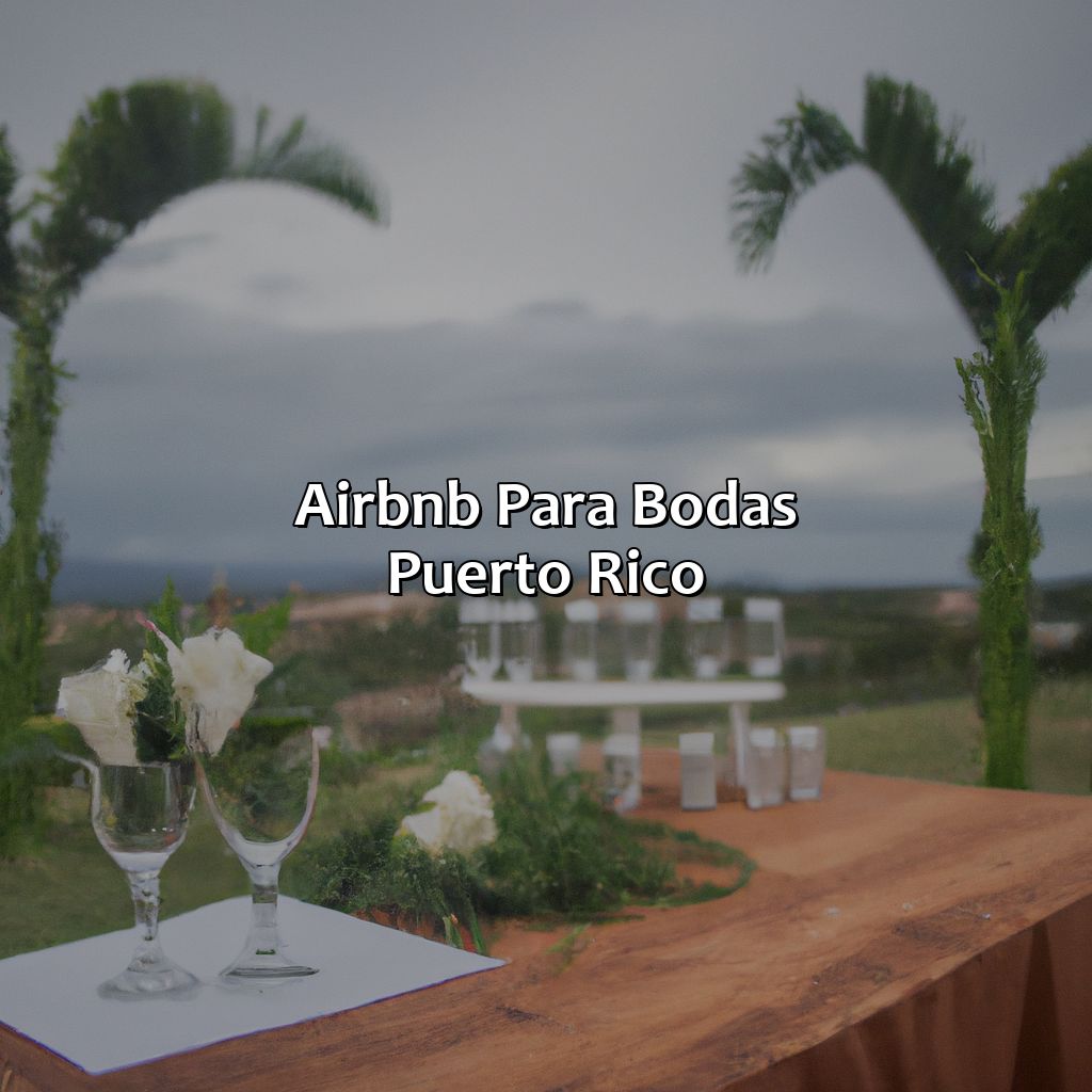 Airbnb Para Bodas Puerto Rico