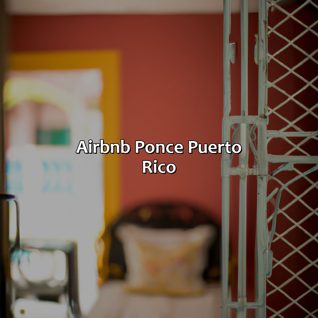 Airbnb Ponce Puerto Rico