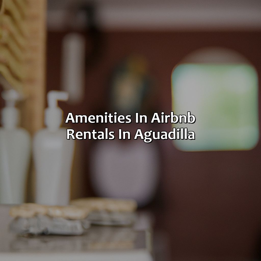 Amenities in Airbnb rentals in Aguadilla-airbnb puerto rico aguadilla, 
