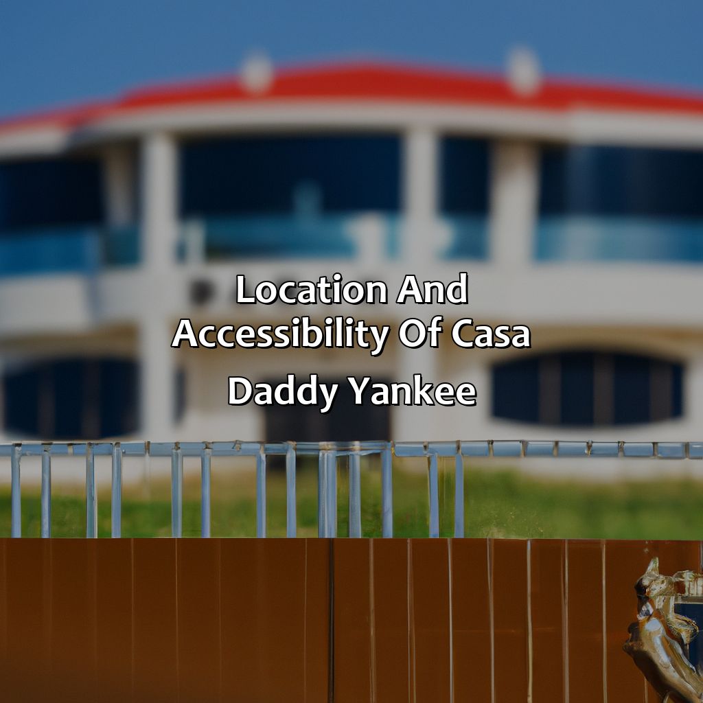 Location and accessibility of Casa Daddy Yankee-airbnb puerto rico casa daddy yankee, 