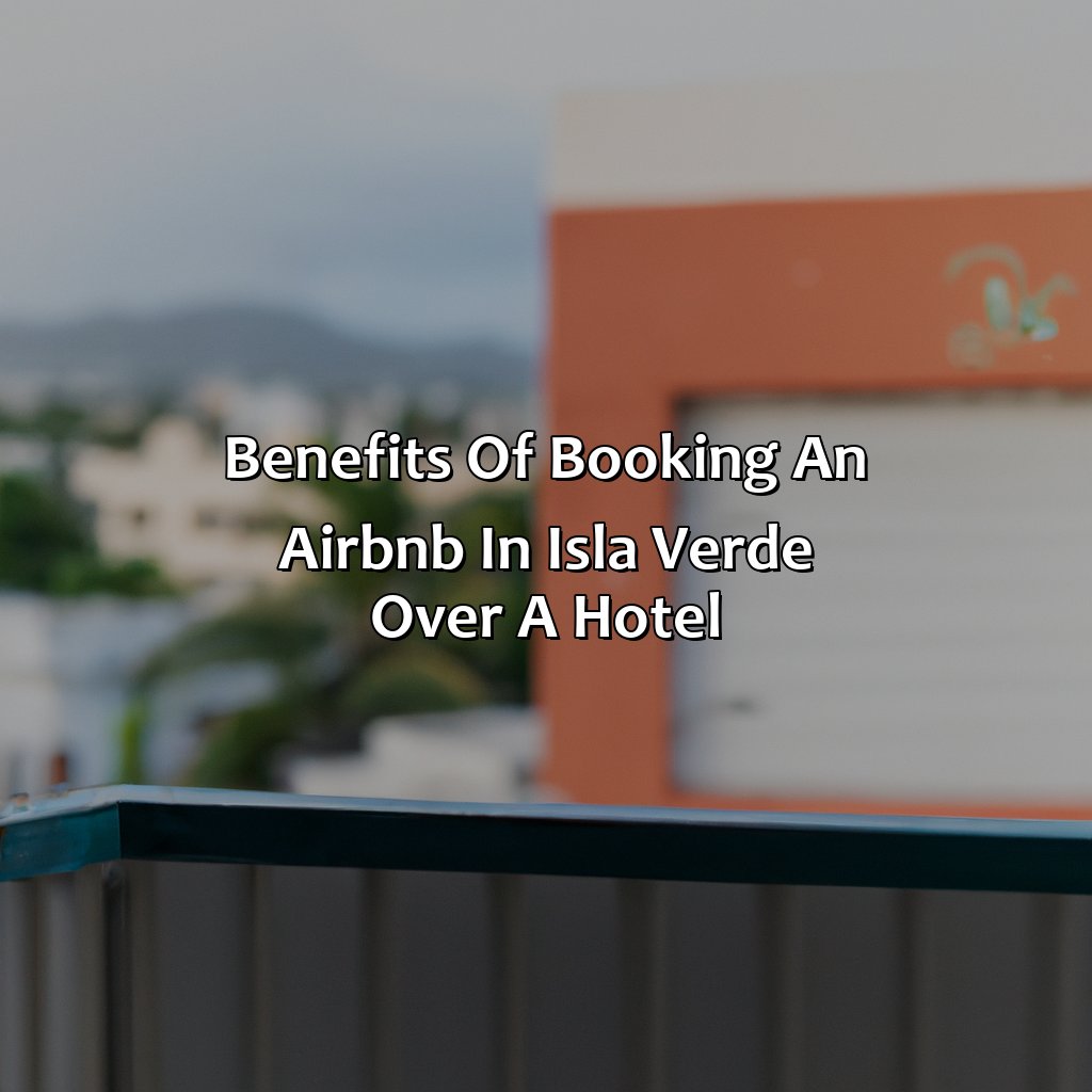 Benefits of Booking an Airbnb in Isla Verde Over a Hotel-airbnb puerto rico isla verde, 