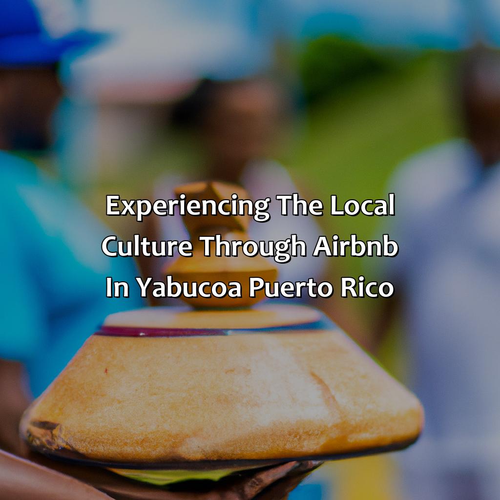Experiencing the local culture through Airbnb in Yabucoa, Puerto Rico-airbnb yabucoa puerto rico, 