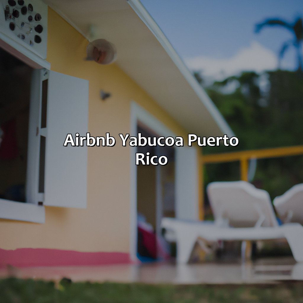 Airbnb Yabucoa Puerto Rico