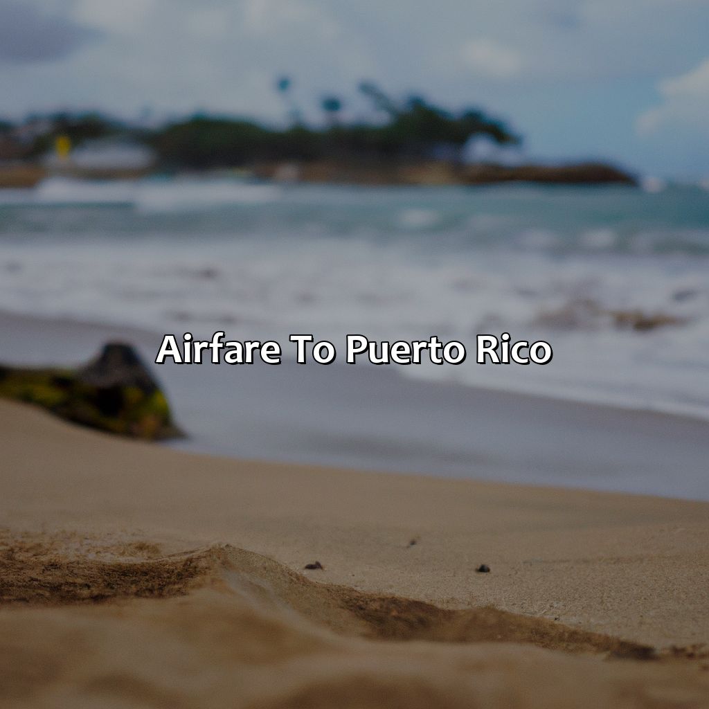 Airfare to Puerto Rico-airfare and hotels to puerto rico, 