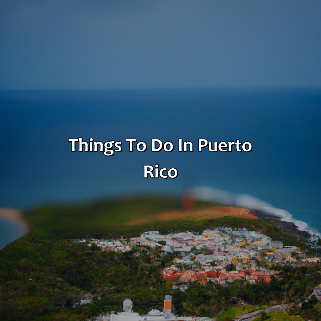 Things to do in Puerto Rico-airfare and hotels to puerto rico, 