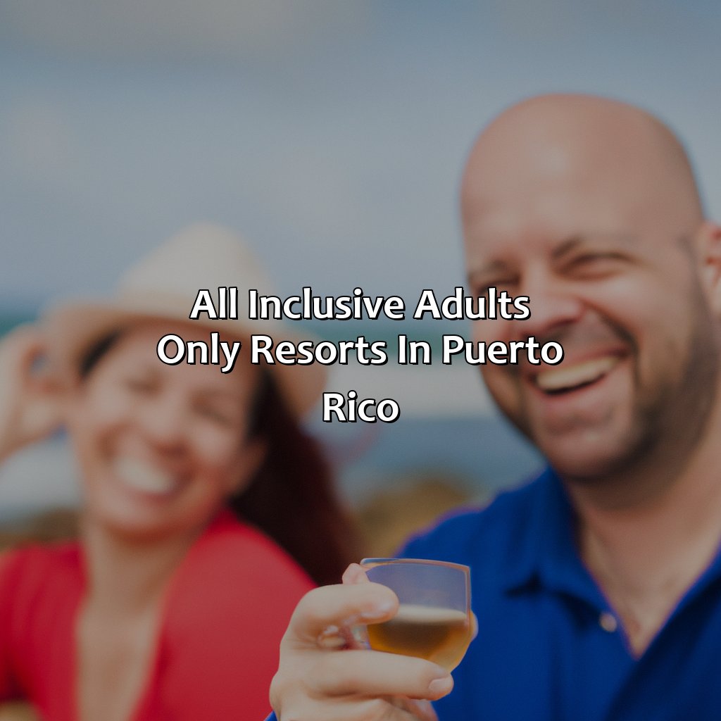All Inclusive Adults Only Resorts In Puerto Rico GEB3 