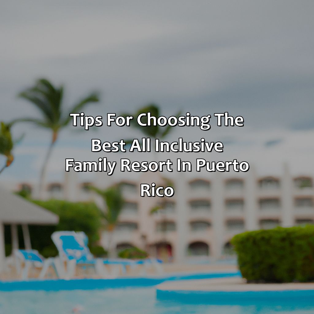 Tips for Choosing the Best All Inclusive Family Resort in Puerto Rico-all inclusive family resorts puerto rico, 