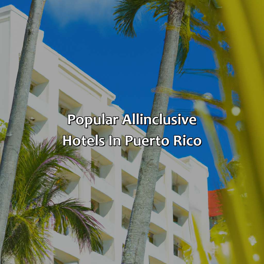 Popular All-Inclusive Hotels in Puerto Rico-all inclusive hotel in puerto rico, 