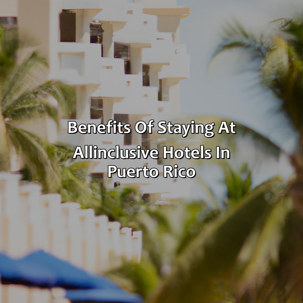 Benefits of Staying at All-Inclusive Hotels in Puerto Rico-all inclusive puerto rico hotels, 