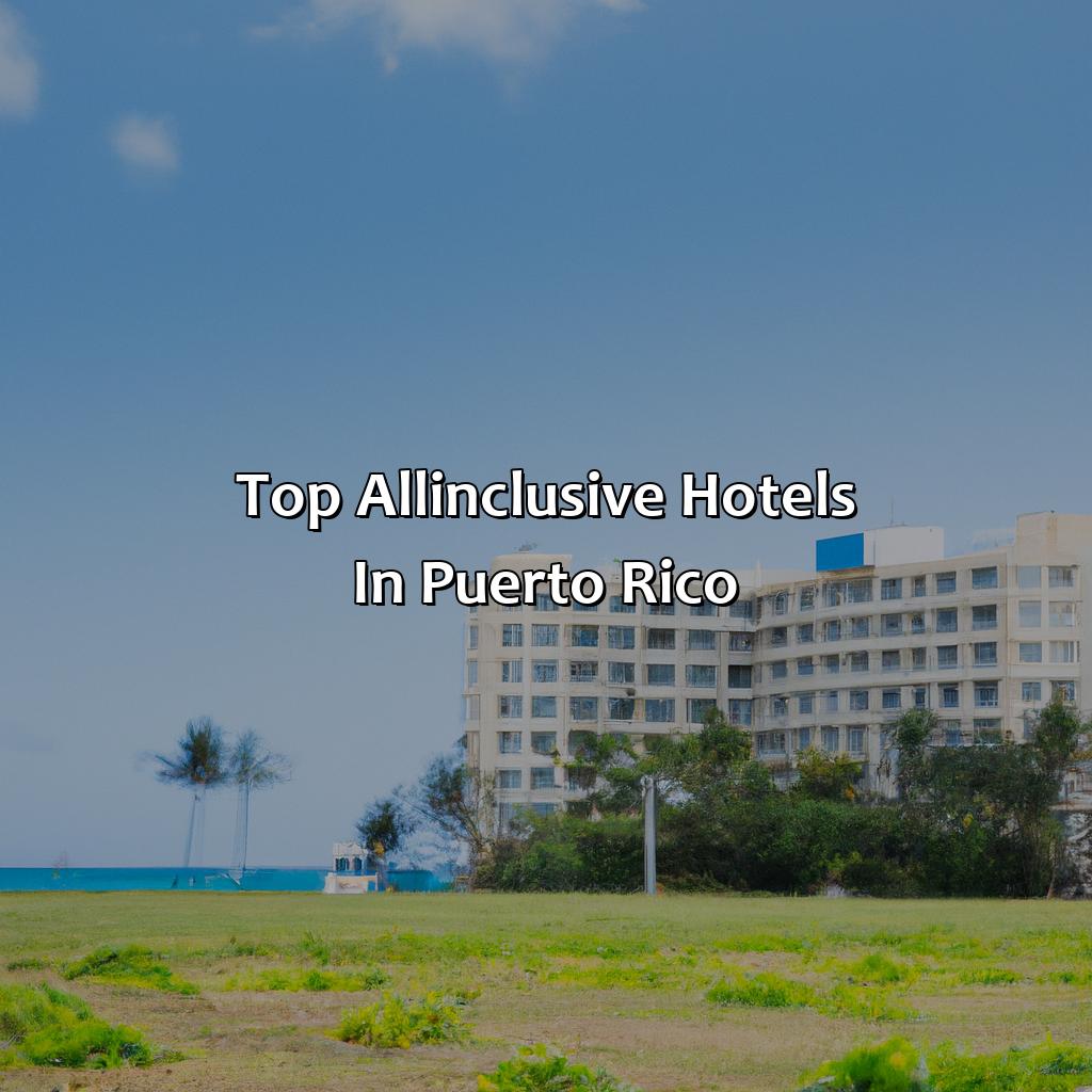 Top All-Inclusive Hotels in Puerto Rico-all inclusive puerto rico hotels, 