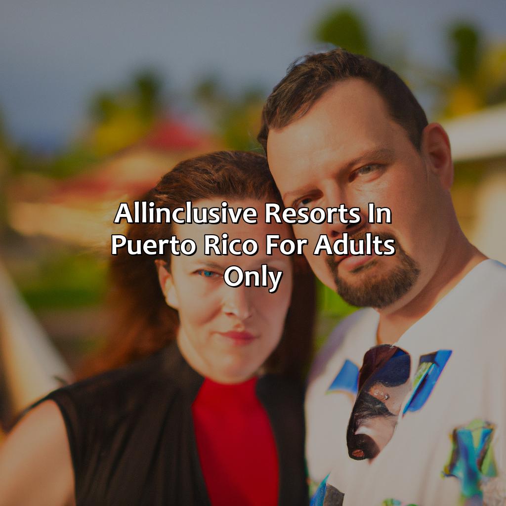 All Inclusive Resorts In Puerto Rico Adults Only