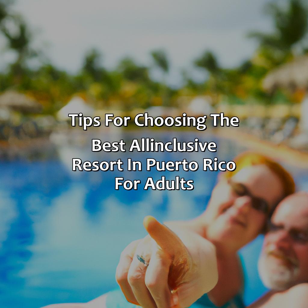 Tips for choosing the best all-inclusive resort in Puerto Rico for adults-all-inclusive resorts in puerto rico for adults, 