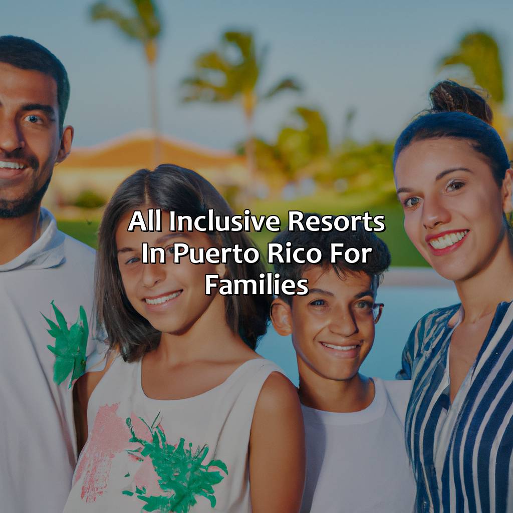 All Inclusive Resorts In Puerto Rico For Families