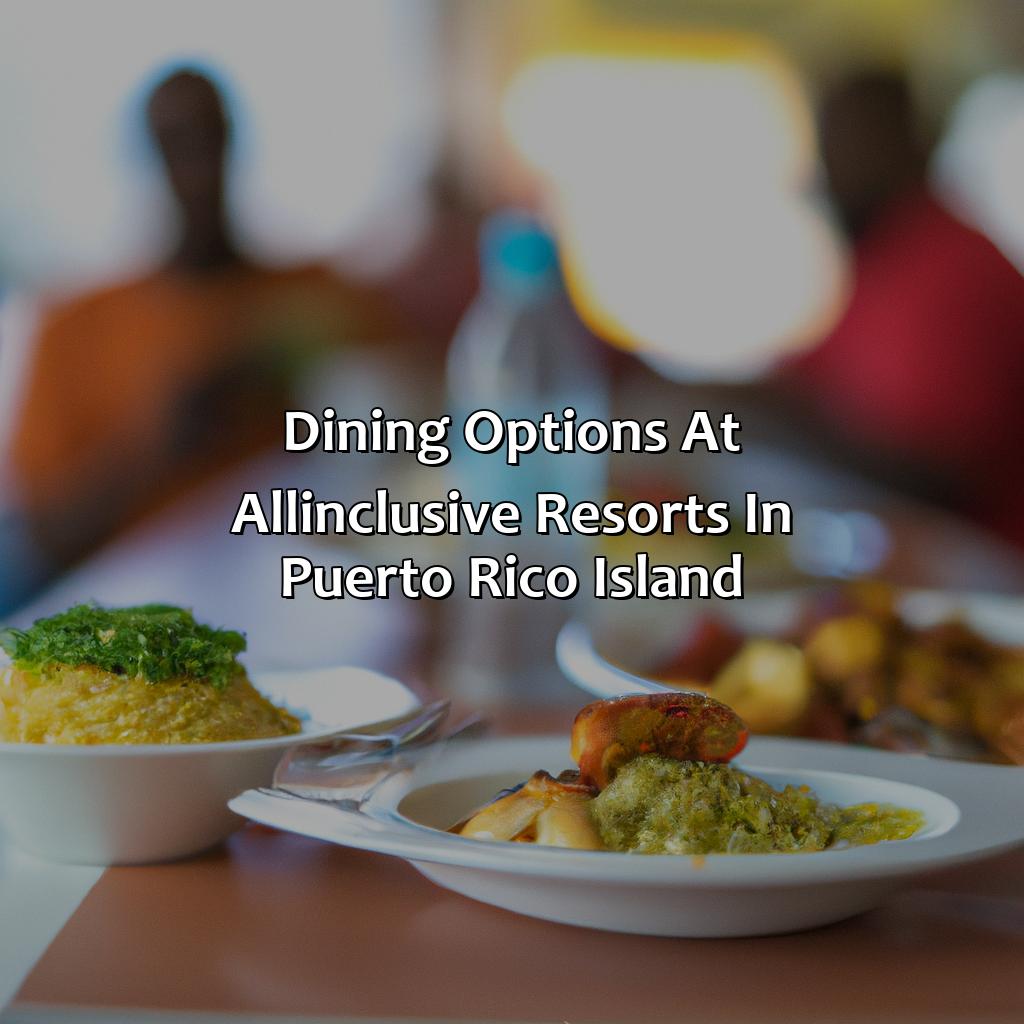Dining options at all-inclusive resorts in Puerto Rico Island-all inclusive resorts in puerto rico island, 