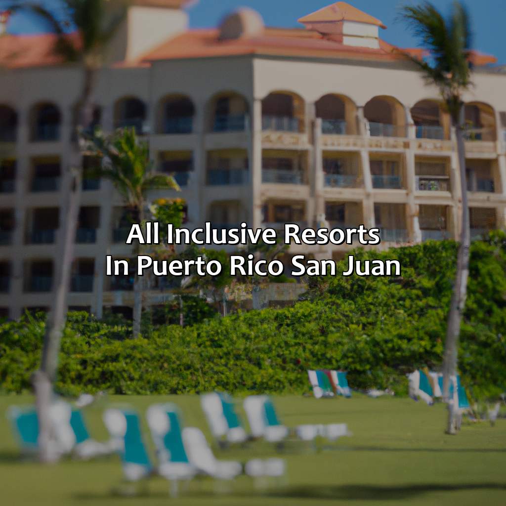 All Inclusive Resorts In Puerto Rico San Juan