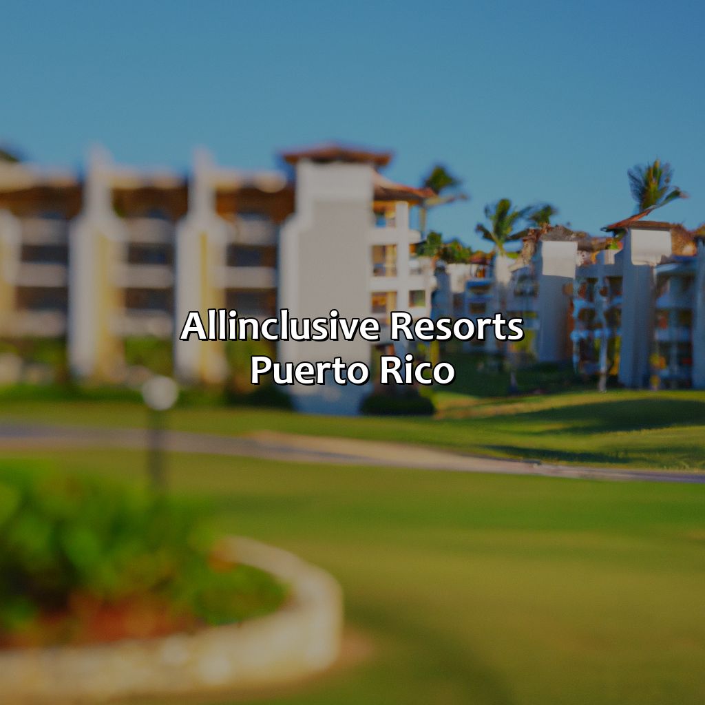 All-Inclusive Resorts Puerto Rico