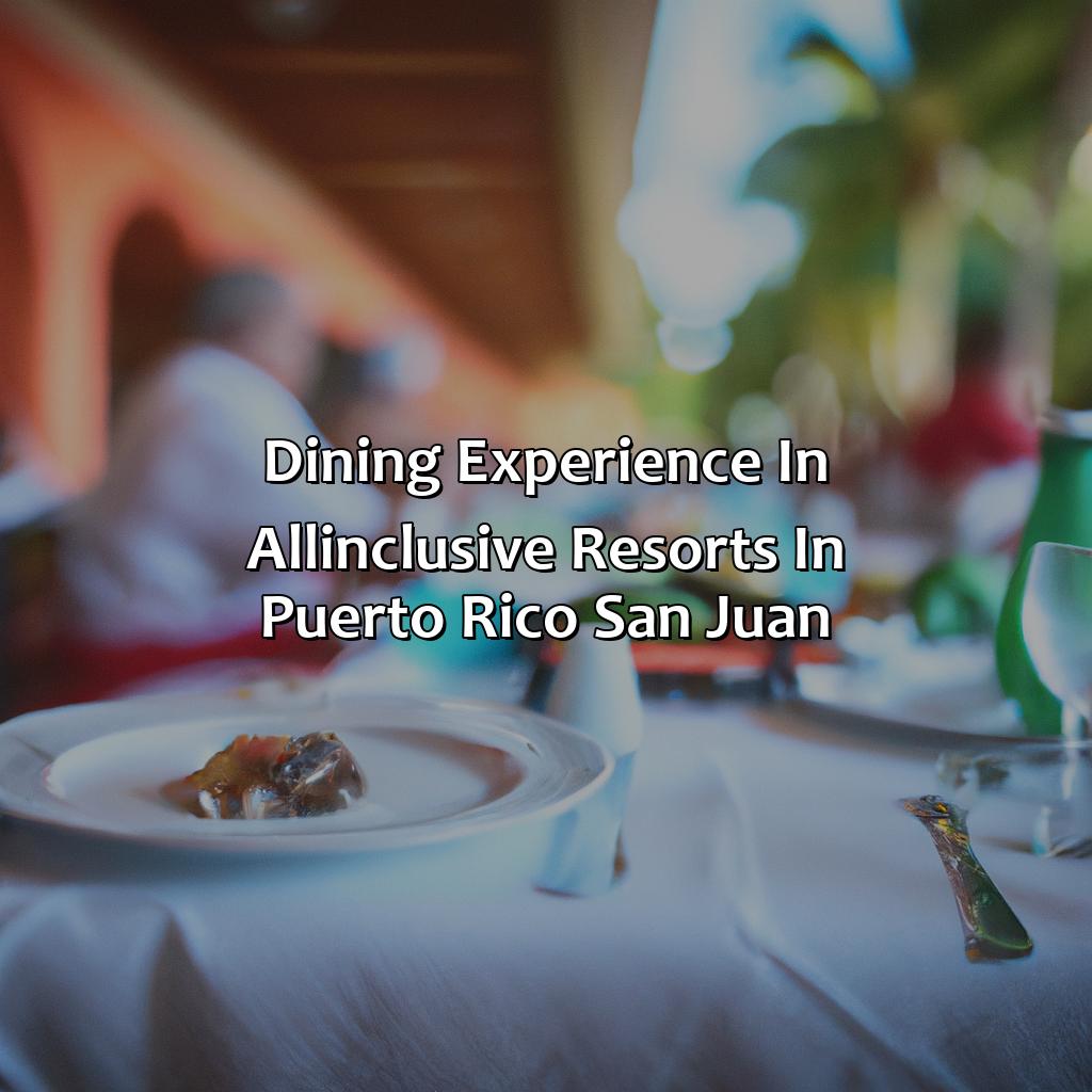 Dining Experience in All-Inclusive Resorts in Puerto Rico San Juan-all inclusive resorts puerto rico san juan, 