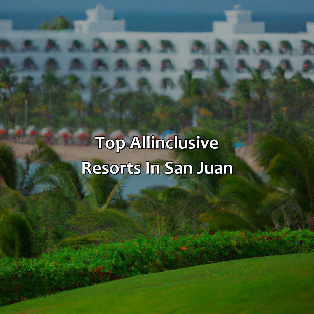 Top All-Inclusive Resorts in San Juan-all-inclusive resorts san juan puerto rico, 