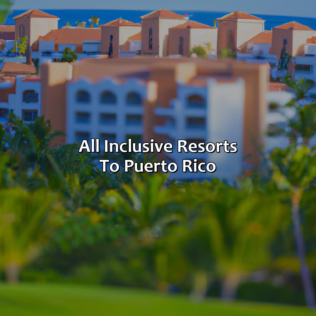 All Inclusive Resorts To Puerto Rico