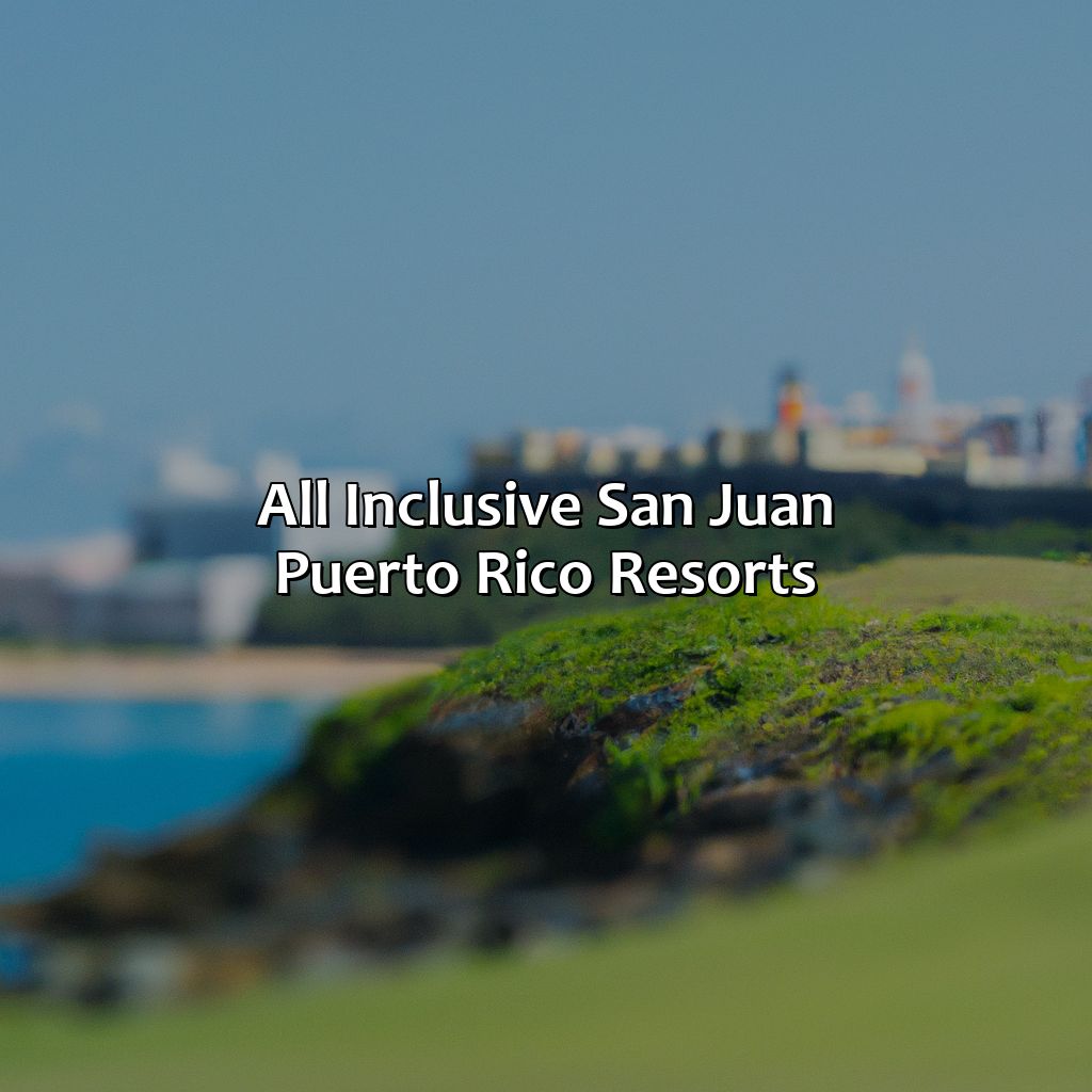 All Inclusive San Juan Puerto Rico Resorts