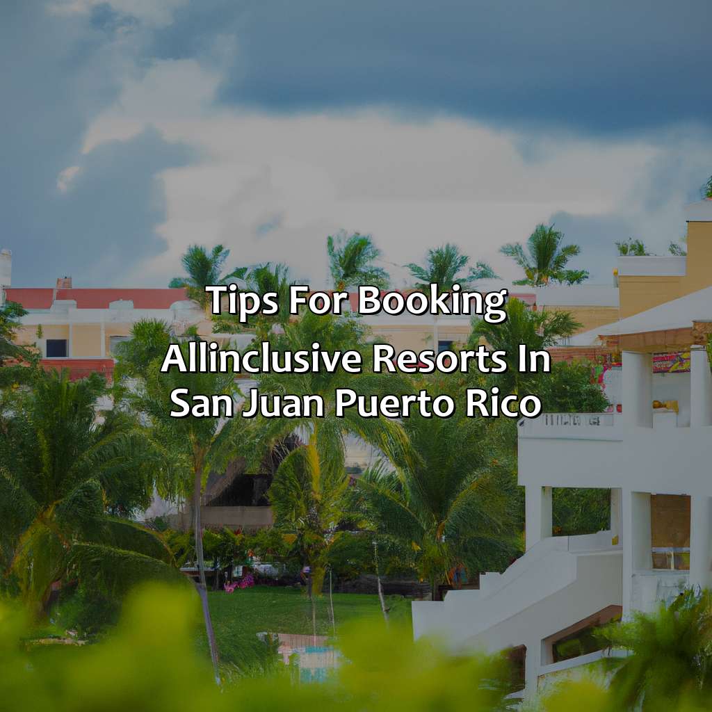 Tips for Booking All-Inclusive Resorts in San Juan, Puerto Rico-all inclusive san juan puerto rico resorts, 