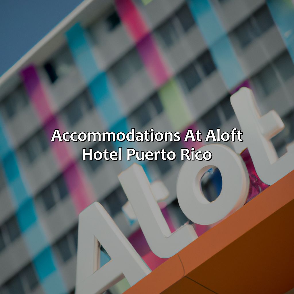 Accommodations at Aloft Hotel Puerto Rico-aloft hotel puerto rico, 