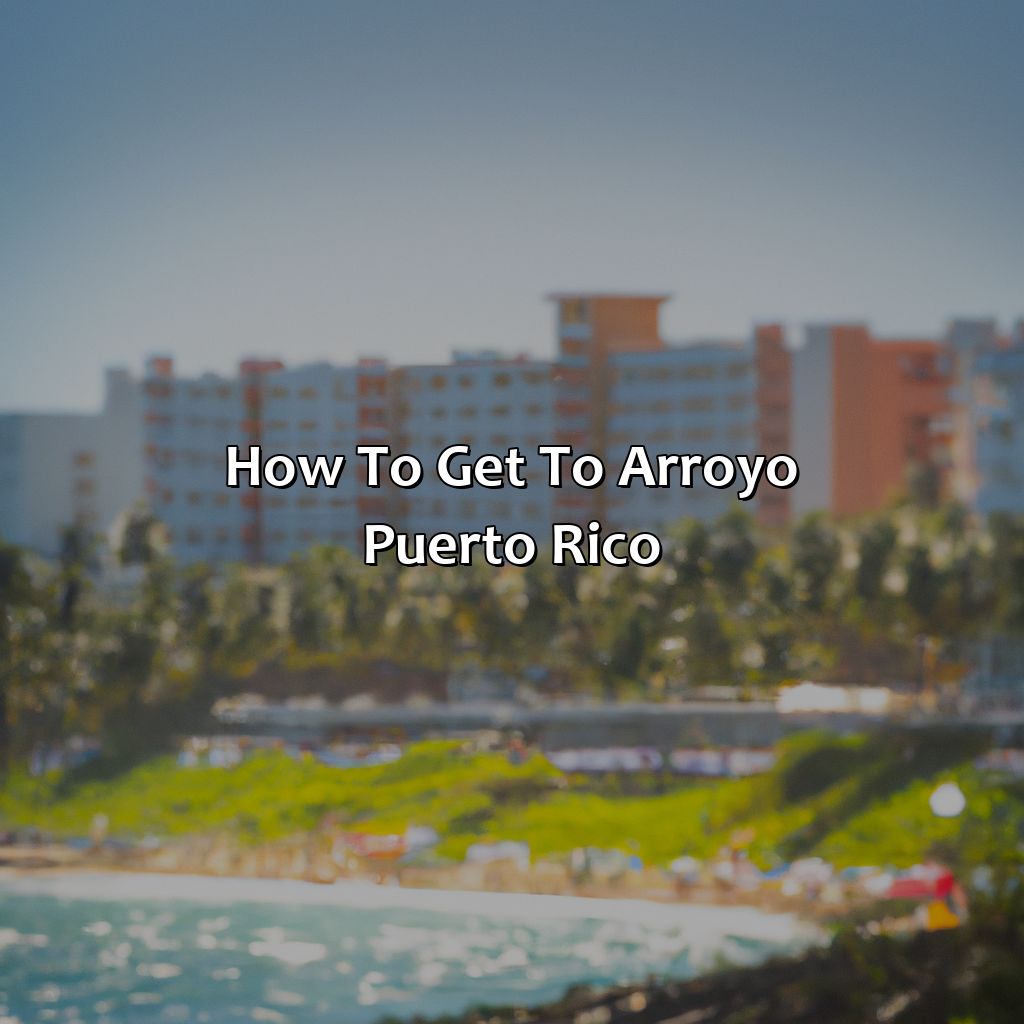 How to get to Arroyo, Puerto Rico-arroyo puerto rico hotels, 