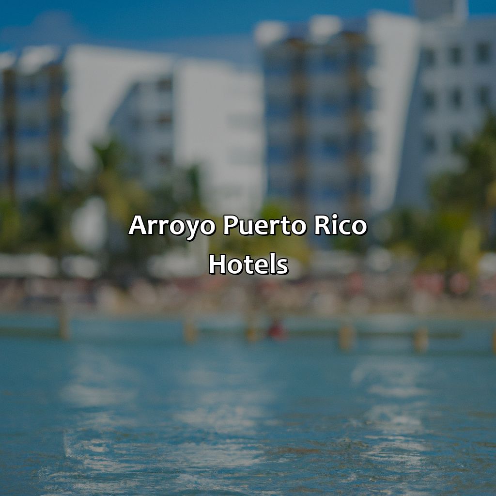 Arroyo Puerto Rico Hotels