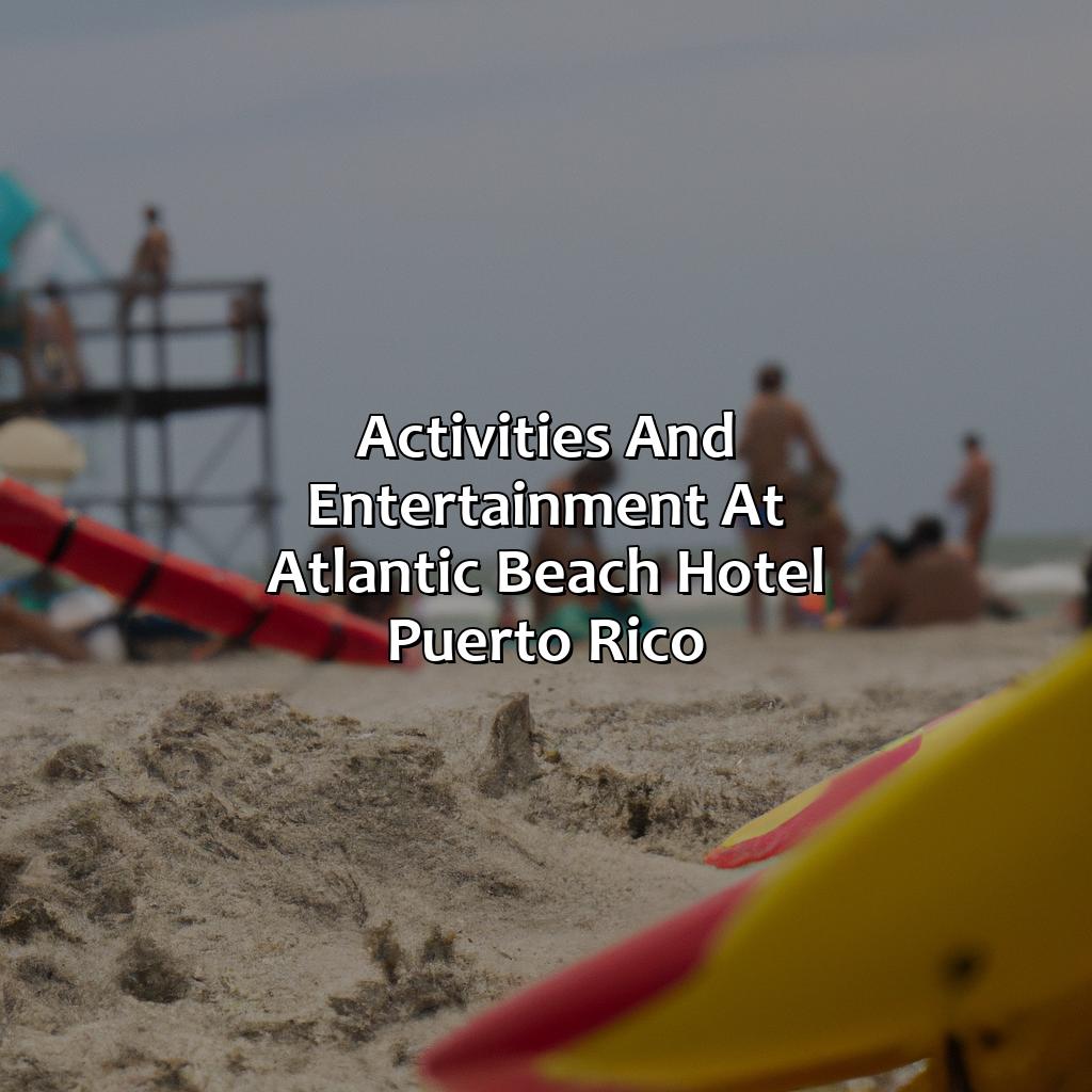 Activities and Entertainment at Atlantic Beach Hotel Puerto Rico-atlantic beach hotel puerto rico, 