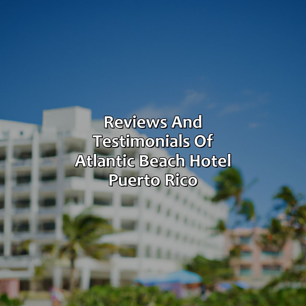 Reviews and Testimonials of Atlantic Beach Hotel Puerto Rico-atlantic beach hotel puerto rico, 