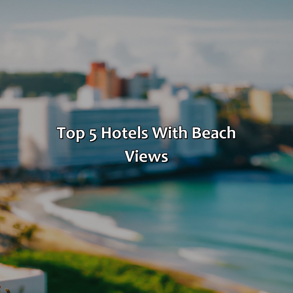 Top 5 Hotels with Beach Views-beach front hotels in puerto rico, 