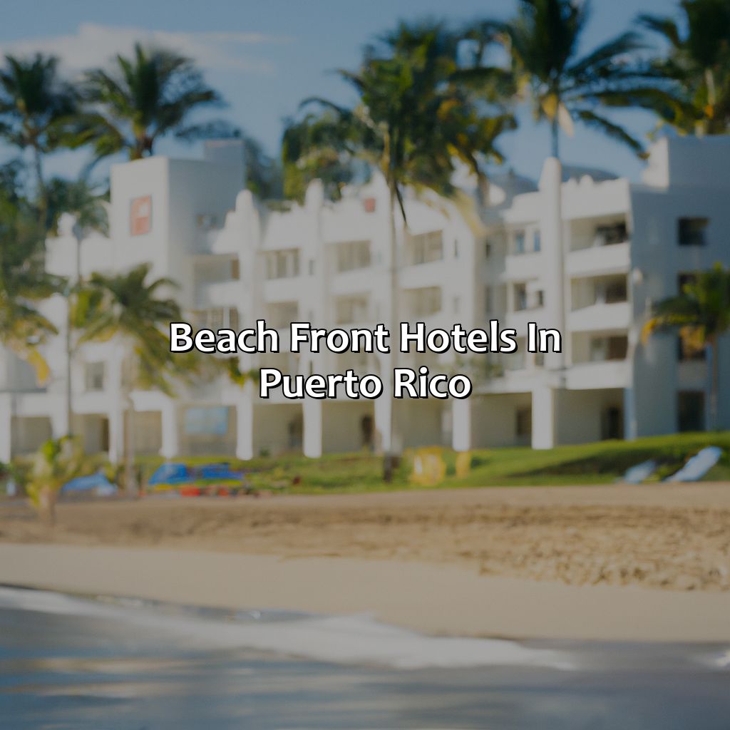 Beach Front Hotels In Puerto Rico
